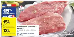 Carrefour Viande bovine : rumsteck*** à griller offre