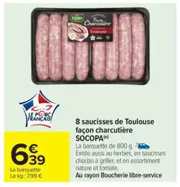 Carrefour 8 Saucisses de Toulouse façon charcutière SOCOPA offre