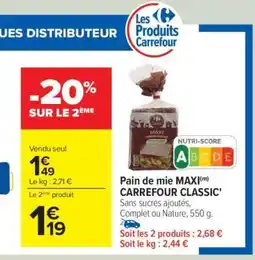 Carrefour Pain de mie MAXI(m) CARREFOUR CLASSIC' offre