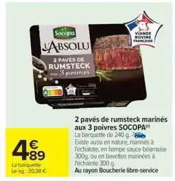 Carrefour 2 pavés de rumsteck marinés aux 3 poivres SOCOPA offre