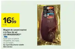 Carrefour Magret de canard mariné à la fleur de sel LES BRASERADES offre