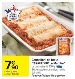 Carrefour Cannelloni de boeuf Carrefour Le Marché offre