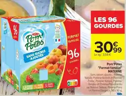Carrefour Pom'Potes Format familial MATERNE offre