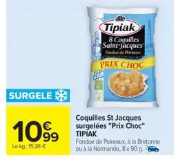 Carrefour Coquilles St Jacques surgelées Prix Choc TIPIAK offre
