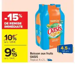 Carrefour BOISSON AUX FRUITS 'OASIS' offre