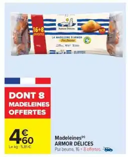 Carrefour MADELEINES ARMOR DÉLICES offre