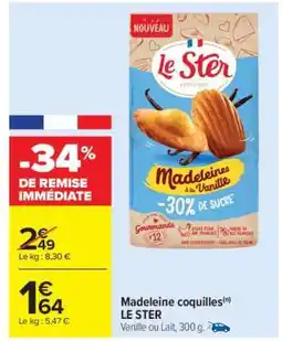 Carrefour Madeleine coquilles LE STER offre