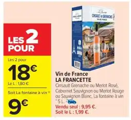 Carrefour Vin de France LA FRANCETTE offre