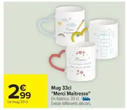 Carrefour Mug 33cl Merci Maitresse offre