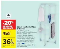 Carrefour Séchoir tour familial 45 m offre