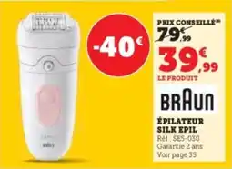 Hyper U BRAUN Épilateur silk epil offre
