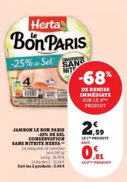 Hyper U Jambon le bon paris -25% de sel conservation sans nitrite herta offre