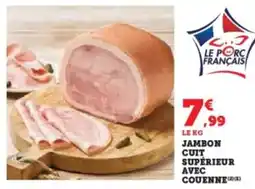 U Express Jambon cuit supérieur avec couenne offre