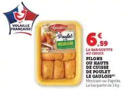 U Express LE GAULOIS Pilons ou hauts de cuisse de poulet offre