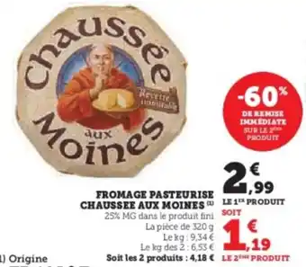 U Express CHAUSSEE AUX MOINES Fromage pasteurise offre