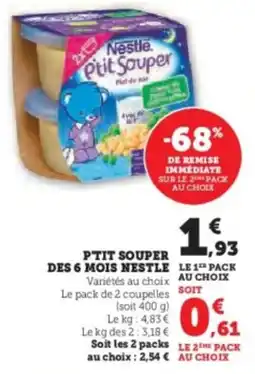 Hyper U Ptit souper des 6 mois nestle offre