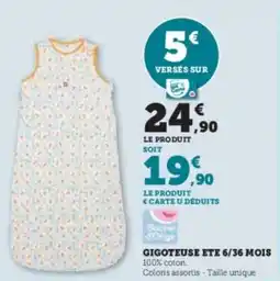 Hyper U Gigoteuse ete 6/36 mois offre