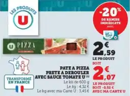 Hyper U Pate a pizza prete a derouler avec sauce tomate u offre