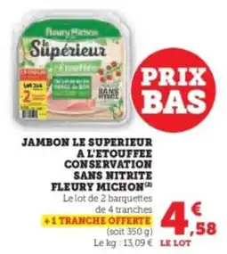 Hyper U Jambon le superieur a l'etouffee conservation sans nitrite fleury michon offre
