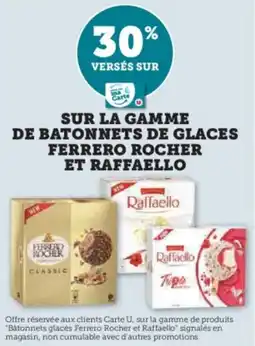 Hyper U Sur la gamme de batonnets de glaces ferrero rocher et raffaello offre