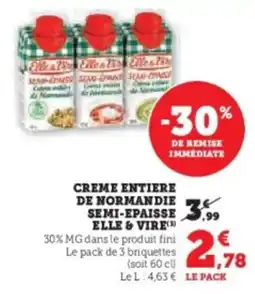 Hyper U Creme entiere de normandie semi-epaisse elle & vire offre