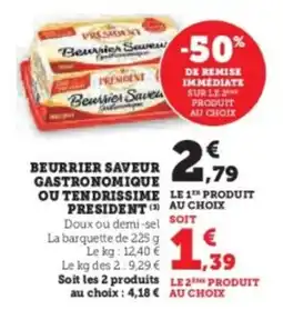 Hyper U Beurrier saveur gastronomique ou tendrissime president offre