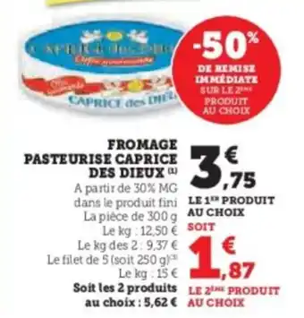 Hyper U Fromage pasteurise caprice des dieux offre