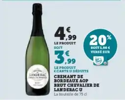 Hyper U Cremant de bordeaux aop brut chevalier de landerac u offre
