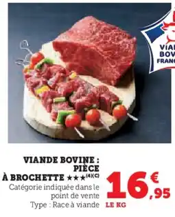 U Express Viande bovine : pièce à brochette offre