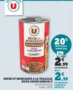 Hyper U Patee et morceaux a la volaille pour chien senior u offre