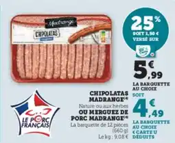 Hyper U Chipolatas madrange offre