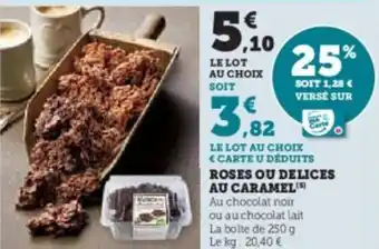 Hyper U Roses ou delices au caramel offre