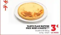 Hyper U PRIX MINI Tarte flan nature prix mini 6 parts offre