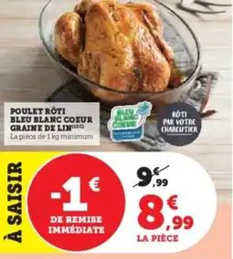 Hyper U Poulet rôti bleu blanc coeur graine de lining offre