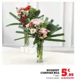 Hyper U Bouquet composé noa offre