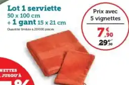 Hyper U Lot 1 serviette + 1 gant 15 x 21 cm offre