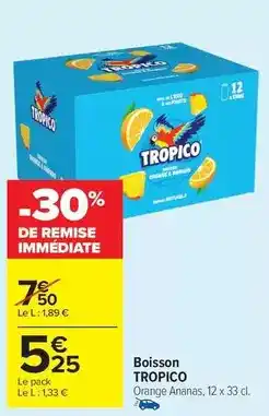 Carrefour Drive Tropico - boisson offre