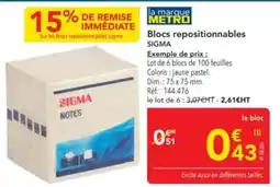 METRO Sigma - blocs repositionnables offre