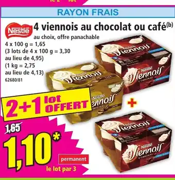 Norma 4 viennois au chocolat ou café offre
