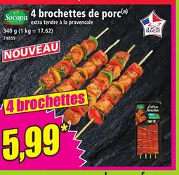 Norma SOCOPA 4 brochettes de porc offre