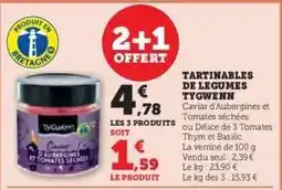 Hyper U TARTINABLES DE LEGUMES TYGWENN offre