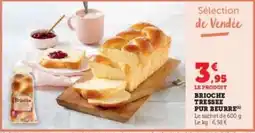 Hyper U Brioche Tressée Pur Beurre offre