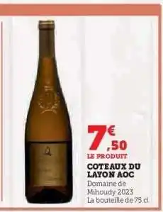 Hyper U COTEAUX DU LAYON AOC offre