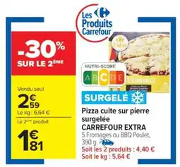 Carrefour Pizza cuite sur pierre surgelée CARREFOUR EXTRA offre
