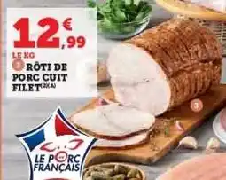 Hyper U RÔTI DE PORC CUIT FILET offre