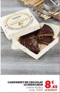 Hyper U CAMEMBERT EN CHOCOLAT LE BERRICHON offre