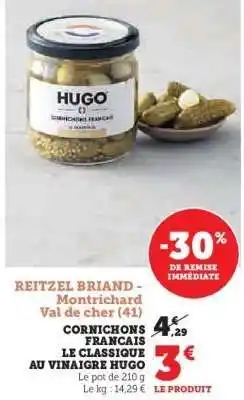 Hyper U CORNICHONS FRANÇAIS LE CLASSIQUE AU VINAIGRE “HUGO” offre