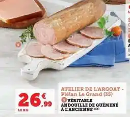 Hyper U Véritable Andouille de Guémené à l'Ancienne offre