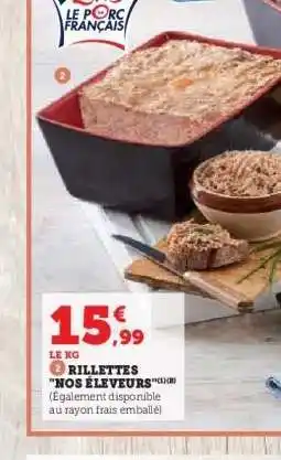 Hyper U Rillettes Nos Éleveurs offre