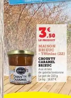 Hyper U CROUS'TY CARAMEL BRIEUC offre